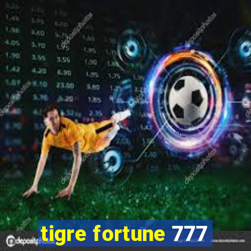 tigre fortune 777